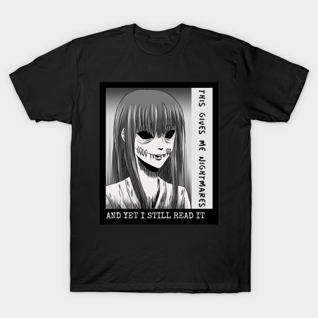 Gives Me Nightmares T-Shirt by dflynndesigns